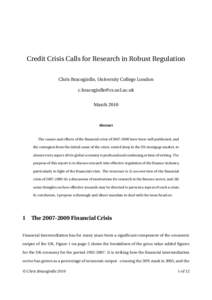 Credit Crisis Calls for Research in Robust Regulation Chris Bracegirdle, University College London  MarchAbstract