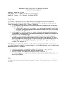 MONTANA BOARD OF REGENTS OF HIGHER EDUCATION Policy and Procedures Manual SUBJECT: FINANCIAL AFFAIRS Policy 930.1 – Internal Audit Reports; Montana University System Approved: February 1, 1991; Revised: November 18, 19
