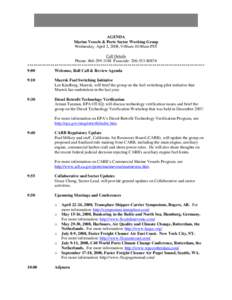 AGENDA Marine Vessels & Ports Sector Working Group Wednesday, April 2, 2008, 9:00am-10:00am PST Call Details Phone: [removed]Passcode: [removed]# *******************************************************************