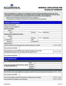 RENEWAL APPLICATION FOR PLACES OF WORSHIP This renewal application is an update to the full application for Places of Worship submitted previously to the insurer. Please provide the following information, and in addition