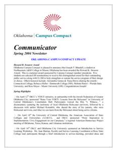 Communicator Spring 2004 Newsletter OKLAHOMA CAMPUS COMPACT UPDATE Howard R. Swearer Award Oklahoma Campus Compact is pleased to announce that Joseph T. Blundell, a student at Northeastern A&M College in Miami, Oklahoma 