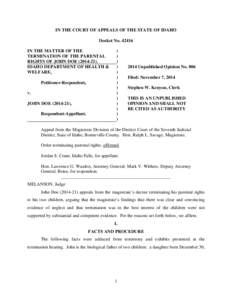 IN THE COURT OF APPEALS OF THE STATE OF IDAHO Docket No[removed]IN THE MATTER OF THE TERMINATION OF THE PARENTAL RIGHTS OF JOHN DOE[removed]IDAHO DEPARTMENT OF HEALTH &