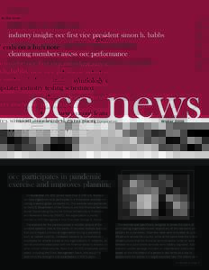in this issue:  2007 ends on a high note industry insight: occ first vice president simon h. babbs symbology update: industry testing scheduled clearing members assess occ performance