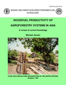 Field Document No.45  REGIONAL WOOD ENERGY DEVELOPMENT PROGRAMME IN ASIA GCP/RAS/154/NET  WOODFUEL PRODUCTIVITY OF