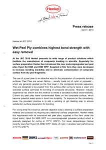 Press release April 7, 2010 Henkel at JECWet Peel Ply combines highest bond strength with
