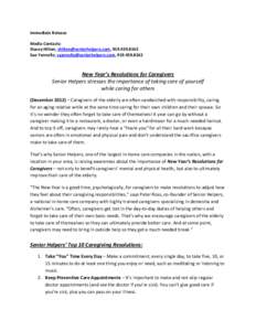 Immediate Release Media Contacts: Stacey Hilton, , Sue Yannello, , New Year’s Resolutions for Caregivers