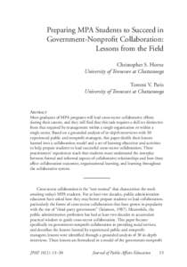 Preparing MPA Students to Succeed in Government-Nonprofit Collaboration: Lessons from the Field Christopher S. Horne University of Tennessee at Chattanooga Tommi V. Paris