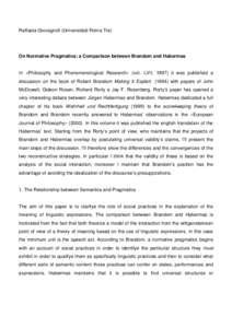 Raffaela Giovagnoli (Università di Roma Tre)  On Normative Pragmatics: a Comparison between Brandom and Habermas In «Philosophy and Phenomenological Research» (vol. LVII, 1997) it was published a discussion on the boo