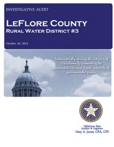INVESTIGATIVE AUDIT  LeFlore County Rural Water District #3 October 16, 2014