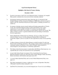 Cape Breton Regional Library Highlights of the Board of Trustees Meeting December 3, 2012 $  Extensive renovations to the W.W. Lewis Memorial Library, Louisbourg, are complete.