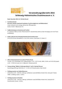 Veranstaltungsübersicht 2016 Schleswig-Holsteinisches Eiszeitmuseum e. V. Stand: Dezember 2015, Dr. Christian Russok   Fossilienwerkstatt:
