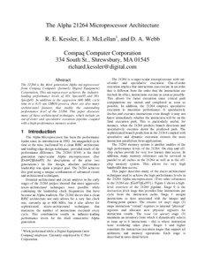 The Alpha[removed]Microprocessor Architecture R. E. Kessler, E. J. McLellan1, and D. A. Webb Compaq Computer Corporation