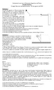 Certamen Local de la Olimpíada Argentina de Física Prueba Teórica Colegio Nacional de Buenos Aires - 25 de agosto de 2003 Problema 1 Un auto de juguete de 100 g de masa baja desde el punto A por un plano inclinado con