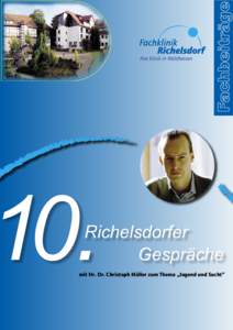 10.  Richelsdorfer Gespräche  mit Hr. Dr. Christoph Möller zum Thema „Jugend und Sucht“