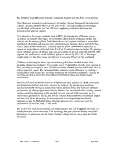 The Future of High Efficiency Internal Combustion Engines and Flex Fuel US technology Direct Injection technology is advancing at the leading Original Equipment Manufacturers (OEMs) including General Motors, Ford, and To