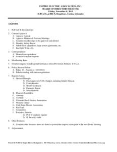 EMPIRE ELECTRIC ASSOCIATION, INC. BOARD OF DIRECTORS MEETING Friday, November 8, 2013 8:30 A.M. at 801 N. Broadway, Cortez, Colorado  AGENDA