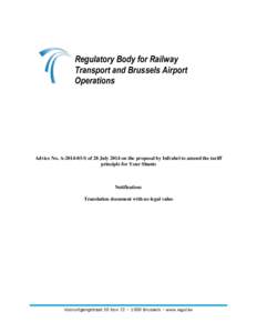 Regulatory Body for Railway Transport and Brussels Airport Operations Advice No. A[removed]S of 28 July 2014 on the proposal by Infrabel to amend the tariff principle for Your Shunts