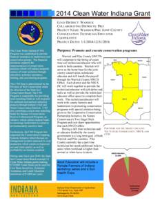 2014 Clean Water Indiana Grant LEAD DISTRICT: WARRICK COLLABORATING DISTRICTS: PIKE PROJECT NAME: WARRICK/PIKE JOINT COUNTY CONSERVATION TECHNICIAN/EDUCATOR COOPERATIVE