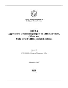 North Carolina Department of Health and Human Services HIPAA Approach to Determining Impact on DHHS Divisions, Offices and
