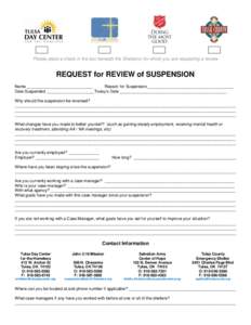 Please place a check in the box beneath the Shelter(s) for which you are requesting a review  REQUEST for REVIEW of SUSPENSION Name _____________________________ Reason for Suspension_____________________________________