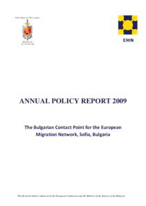 EMN  ANNUAL POLICY REPORT 2009 The Bulgarian Contact Point for the European Migration Network, Sofia, Bulgaria