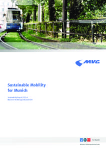 Page | 1  Sustainable Mobility for Munich Sustainability Report 2010 of Münchner Verkehrsgesellschaft mbH