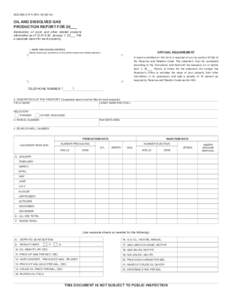 BOE-566-D (P1) REV[removed]OIL AND DISSOLVED GAS PRODUCTION REPORT FOR 20___ Declaration of costs and other related property information as of 12:01 A.M., January 1, 20___. File