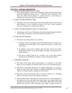 Rules of Procedures Board of Selectmen SECTION 1. GENERAL PROVISIONS a) SELECT BOARD MEETING LOCATION i) Most regular meetings of the Town of Barrington Select Board shall be held at the Early Childhood Learning Center, 