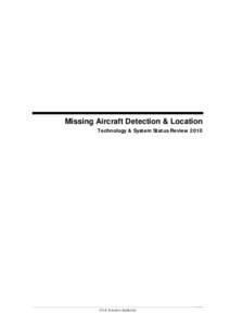 Missing Aircraft Detection and Location - Technology and System Status Review 2010