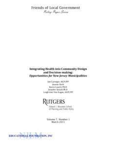 Friends of Local Government  Policy Paper Series Integrating Health into Community Design and Decision-making: