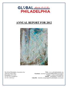 ANNUAL REPORT FOR[removed]The Global Philadelphia Association, Inc[removed]One Liberty Place Philadelphia, PA[removed]8112 (telephone)