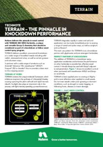 TechNOTE  TERRAIN – the pinnacle in knockdown performance Nufarm delivers the pinnacle in weed control with TERRAIN 500 WDG Herbicide, a unique