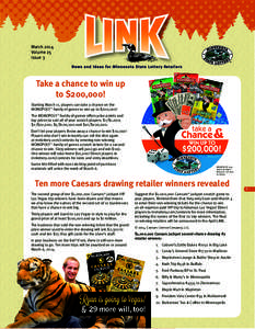 March 2014 Volume 25 Issue 3 Take a chance to win up to $200,000!