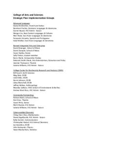 College of Arts and Sciences Strategic Plan Implementation Groups Advanced Language Diane Birckbichler, French and Italian Bernhard Fischer, Germanic Languages & Literatures Garret Heysel, ASC Admin - liaison