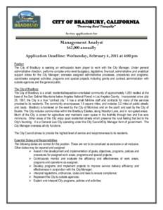 CITY OF BRADBURY, CALIFORNIA “Preserving Rural Tranquility” Invites applications for Management Analyst $42,000 annually