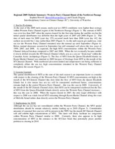 Regional 2009 Outlook Summary: Western Parry Channel Route of the Northwest Passage Stephen Howell ([removed]) and Claude Duguay Interdisciplinary Centre on Climate Change (IC3), University of Waterloo 1. Sea 