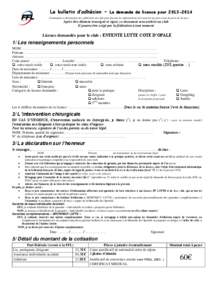 Le bulletin d’adhésion – La demande de licence pour[removed]Formulaire à destination des adhérents au club pour fournir les informations nécessaires au processus de prise de licence