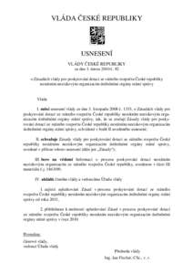 VLÁDA ČESKÉ REPUBLIKY  USNESENÍ VLÁDY ČESKÉ REPUBLIKY ze dne 1. února 2010 č. 92 o Zásadách vlády pro poskytování dotací ze státního rozpočtu České republiky