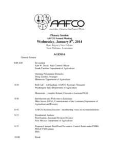 Plenary Session AAFCO Annual Meeting th Wednesday, January 8 , 2014 Hyatt Regency New Orleans
