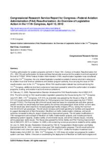 Congressional Research Service Report for Congress—Federal Aviation Administration (FAA) Reauthorization: An Overview of Legislative Action in the 111th Congress, April 13, 2010 http://prod.resource.cch.com/resource/sc