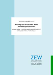 Dis­­cus­­si­­on Paper NoAn Integrated Assessment Model with Endogenous Growth Michael Hübler, Lavinia Baumstark, Marian Leimbach, Ottmar Edenhofer, and Nico Bauer
