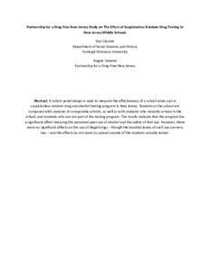 Partnership for a Drug Free New Jersey Study on The Effect of Suspicionless Random Drug Testing in New Jersey Middle Schools Dan Cassino Department of Social Sciences and History Fairleigh Dickinson University Angelo Val