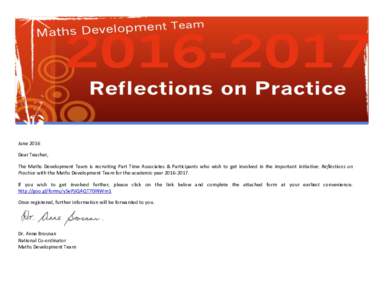 June 2016 Dear Teacher, The Maths Development Team is recruiting Part Time Associates & Participants who wish to get involved in the important initiative: Reflections on Practice with the Maths Development Team for the a