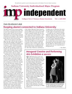 This publication is paid for in part by dues-paying members of the Indiana University Alumni Association.  Indiana University Individualized Major Program independent College of Arts & Sciences Alumni Association