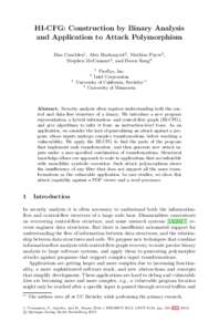 HI-CFG: Construction by Binary Analysis and Application to Attack Polymorphism Dan Caselden1 , Alex Bazhanyuk2, Mathias Payer3, Stephen McCamant4 , and Dawn Song3 1