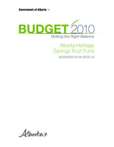 Alberta Budget[removed]Alberta Heritage Savings Trust Fund Business Plan