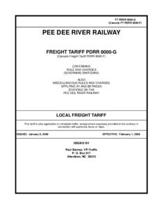 FT PDRR 8000-G (Cancels FT PDRR 8000-F) PEE DEE RIVER RAILWAY FREIGHT TARIFF PDRR 8000-G (Cancels Freight Tariff PDRR 8000-F)