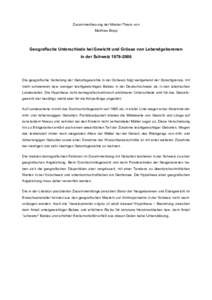 Zusammenfassung der Master-Thesis von Matthias Bopp Geografische Unterschiede bei Gewicht und Grösse von Lebendgeborenen in der Schweiz