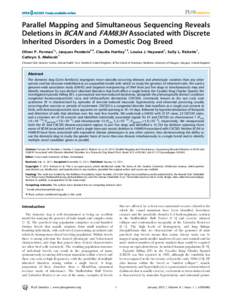 Parallel Mapping and Simultaneous Sequencing Reveals Deletions in BCAN and FAM83H Associated with Discrete Inherited Disorders in a Domestic Dog Breed Oliver P. Forman1*, Jacques Penderis2., Claudia Hartley1., Louisa J. 
