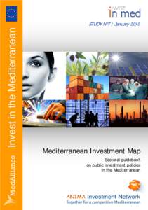 Invest in the Mediterranean  STUDY N°7 / January 2010 Mediterranean Investment Map Sectoral guidebook